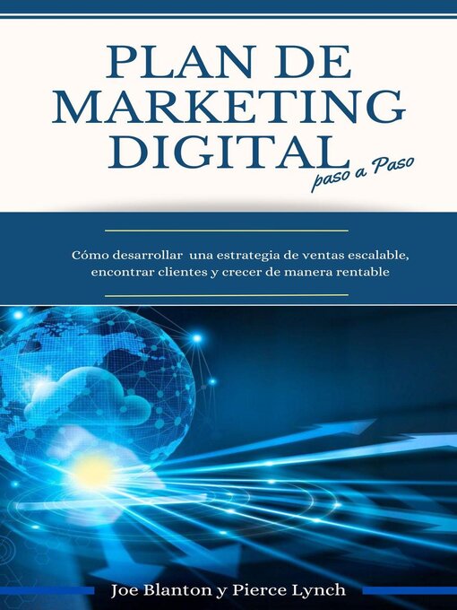 Cover image for Plan de Marketing digital Paso a Paso. Cómo desarrollar una estrategia de ventas escalable, encontrar clientes y crecer de manera rentable
